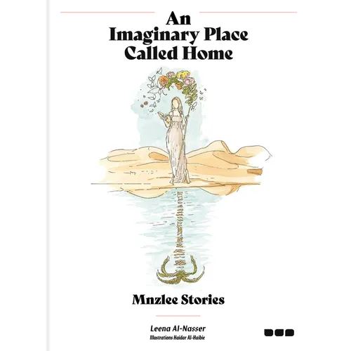 An Imaginary Place Called Home: Mnzlee Stories - Hardcover