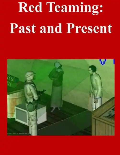 Red Teaming: Past and Present - Paperback