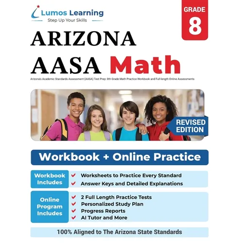 Arizona's Academic Standards Assessment (AASA) Test Prep: 8th Grade Math Practice Workbook and Full-length Online Assessments: Arizona Test Study Guid - Paperback
