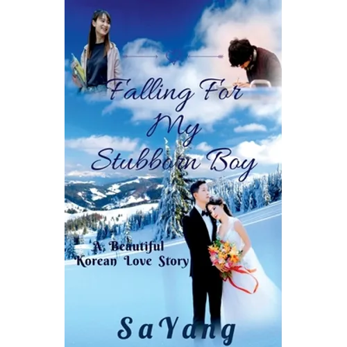 Falling For My Stubborn Boy: A Beautiful Korean Love Story - Paperback