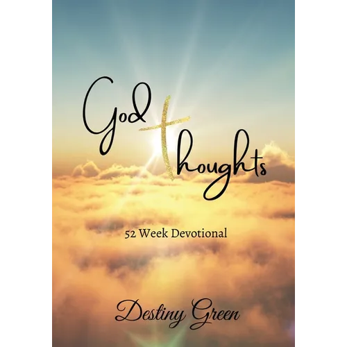 God Thoughts: 52 Week Devotional - Paperback