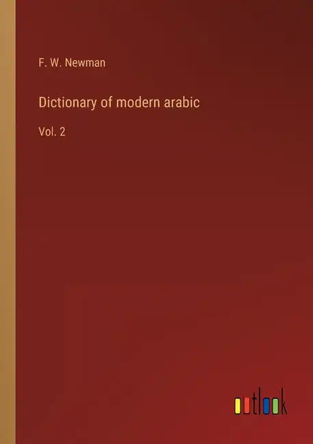 Dictionary of modern arabic: Vol. 2 - Paperback