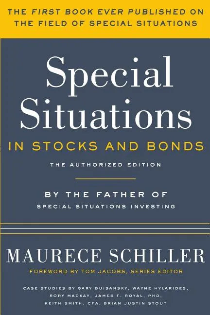 Special Situations in Stocks and Bonds: The Authorized Edition - Paperback