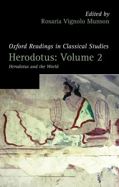 Herodotus, Volume 2: Herodotus and the World - Paperback