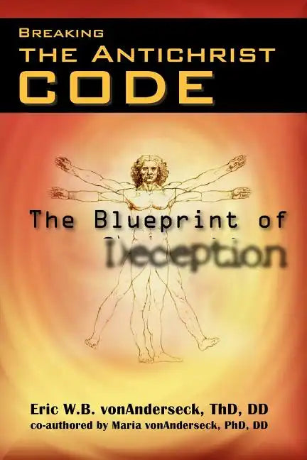 Breaking the Antichrist Code - Paperback