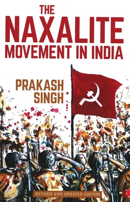 The Naxalite Movement In India-New Edition - Paperback