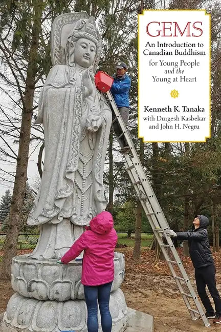 Gems: An Introduction to Canadian Buddhism for Young People and the Young at Heart - Paperback