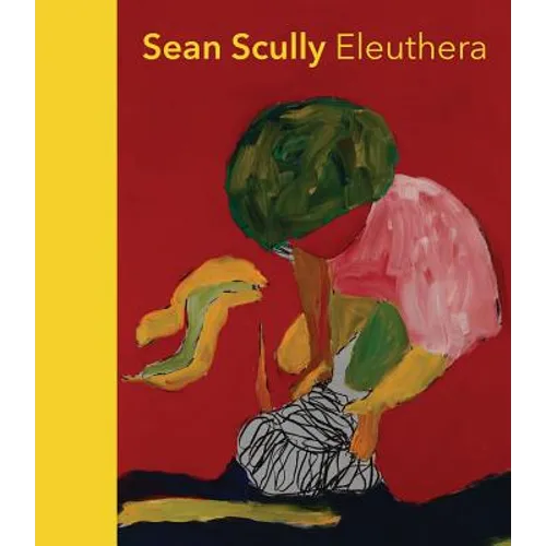 Sean Scully: Eleuthera - Hardcover