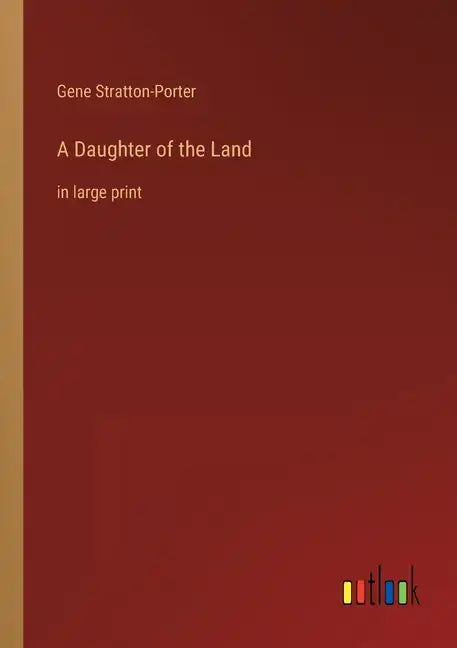 A Daughter of the Land: in large print - Paperback
