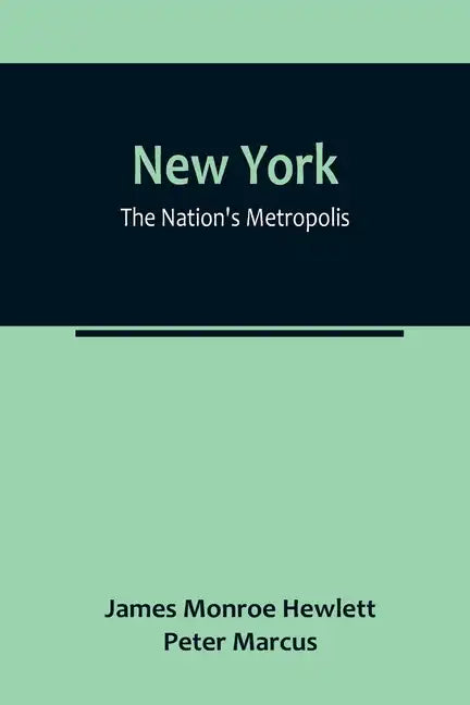 New York: The Nation's Metropolis - Paperback