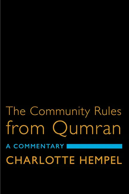 The Community Rules from Qumran: A Commentary - Paperback