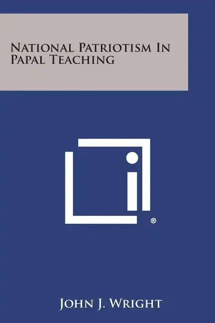 National Patriotism in Papal Teaching - Paperback