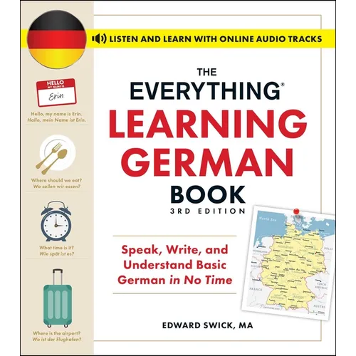 The Everything Learning German Book, 3rd Edition: Speak, Write, and Understand Basic German in No Time - Paperback