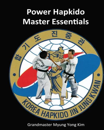 Power Hapkido Master Essentials - Paperback