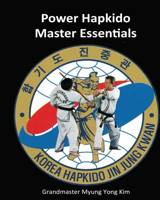 Power Hapkido Master Essentials - Paperback