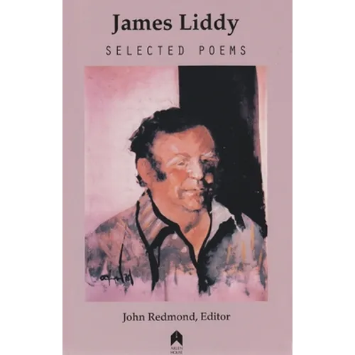 James Liddy: Selected Poems - Paperback