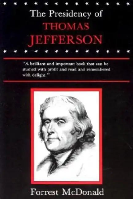 Presidency of Thomas Jefferson - Paperback