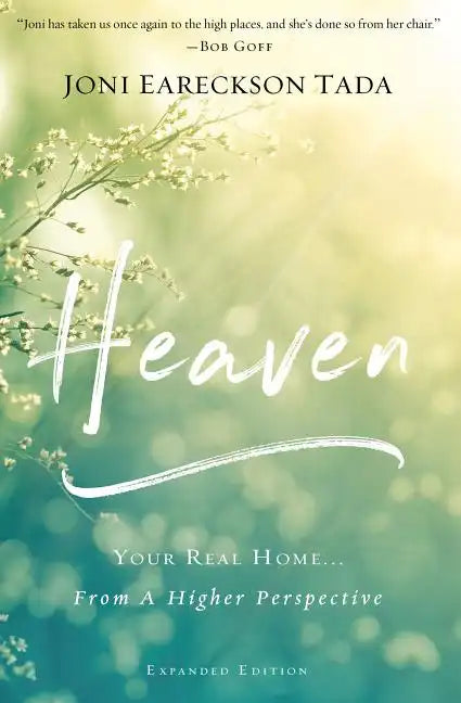 Heaven: Your Real Home...from a Higher Perspective - Paperback