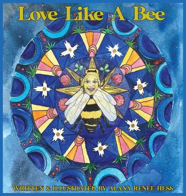 Love Like a Bee - Hardcover