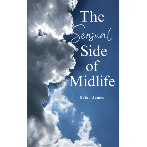 The Sensual Side of Midlife - Paperback