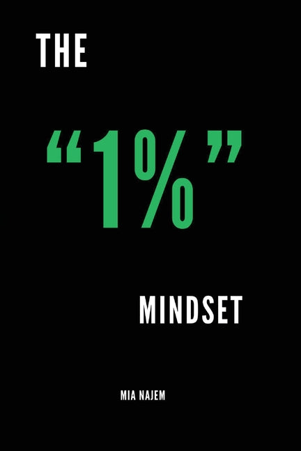 The "1%" Mindset - Paperback