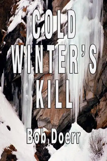 Cold Winter's Kill: (A Jim West Mystery Thriller Series Book 2) - Paperback