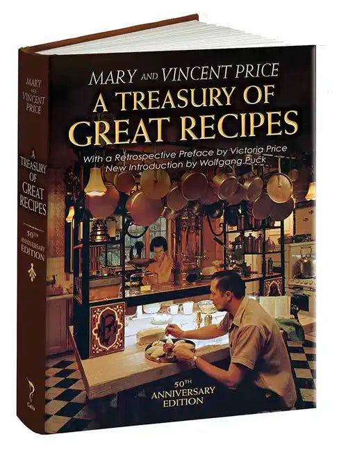 A Treasury of Great Recipes, 50th Anniversary Edition: Famous Specialties of the World's Foremost Restaurants Adapted for the American Kitchen - Hardcover