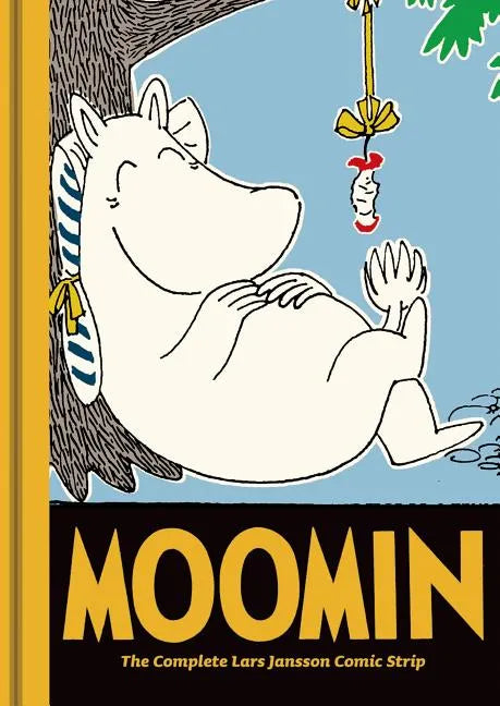Moomin Book: The Complete Lars Jansson Comic Strip - Hardcover