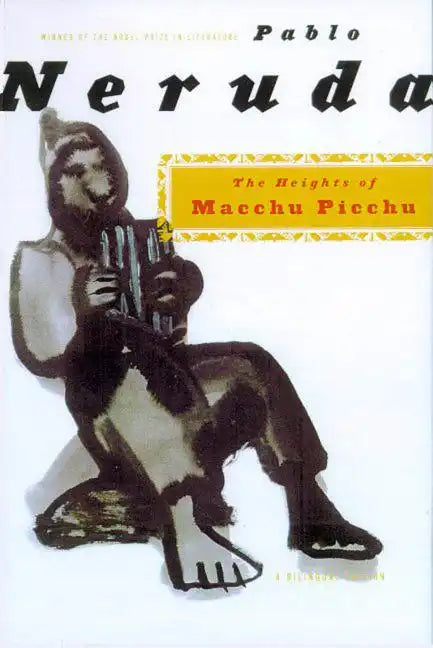 The Heights of Macchu Picchu: A Bilingual Edition - Paperback