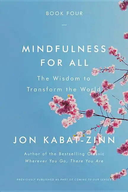 Mindfulness for All: The Wisdom to Transform the World - Paperback