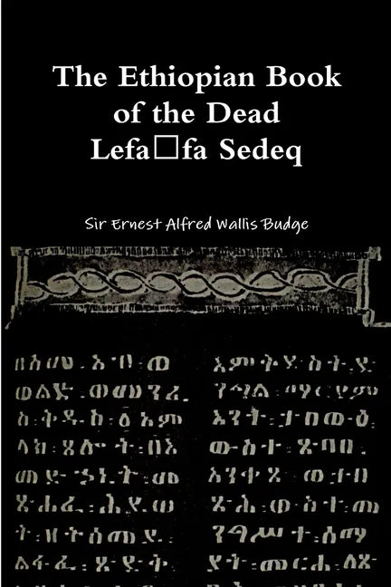 The Ethiopian Book of the Dead - Lefafa Sedeq - Paperback