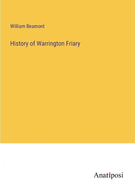 History of Warrington Friary - Paperback