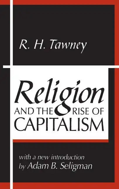 Religion and the Rise of Capitalism - Paperback