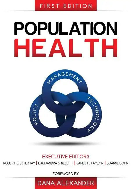 Population Health: Management, Policy, and Technology. First Edition - Paperback