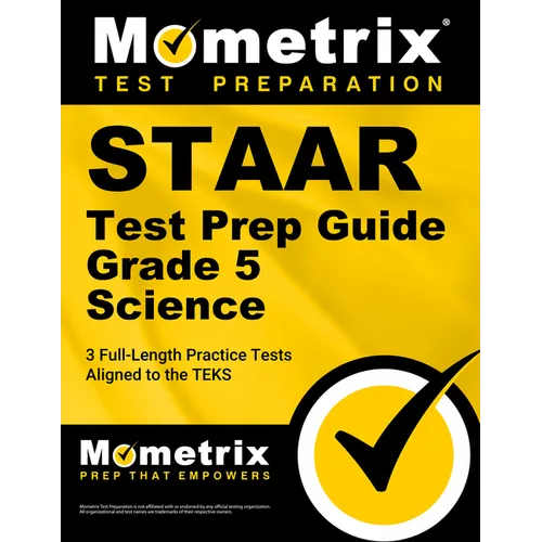 Staar Test Prep Guide Grade 5 Science: 3 Full-Length Practice Tests [Aligned to the Teks] - Paperback