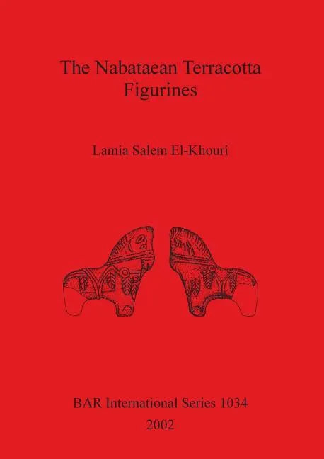 The Nabataean Terracotta Figurines - Paperback