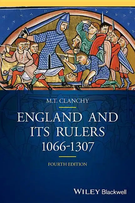 England and Its Rulers: 1066 - 1307 - Paperback