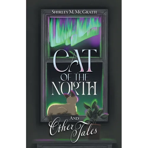 Cat of the North and Other Tales - Paperback