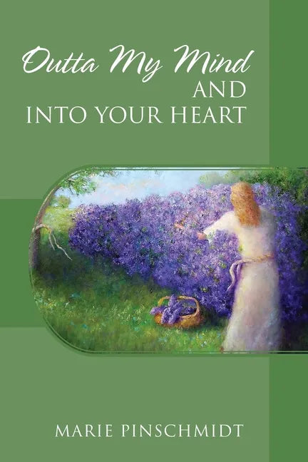Outta My Mind and Into Your Heart - Paperback
