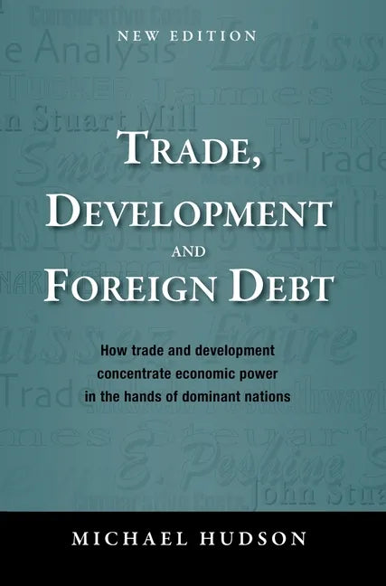 Trade, Development and Foreign Debt - Hardcover