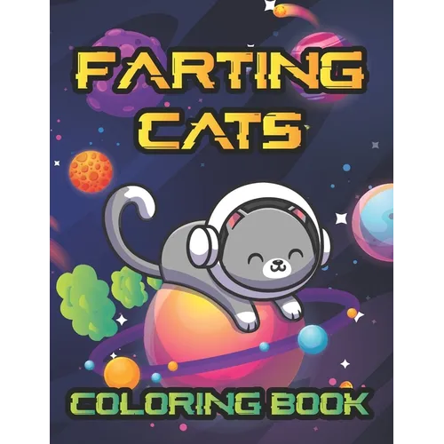 Farting Cats Coloring Book: Weird but Funny Cat Fart Coloring Book - Paperback
