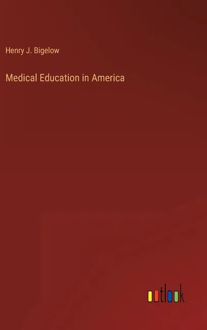 Medical Education in America - Hardcover
