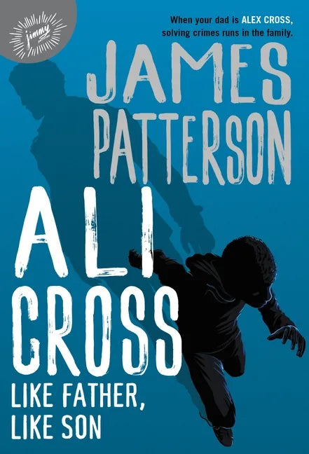Ali Cross: Like Father, Like Son - Hardcover