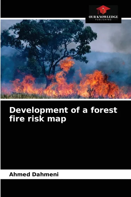 Development of a forest fire risk map - Paperback