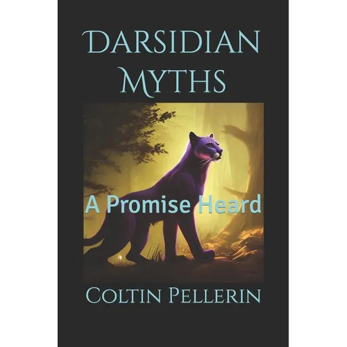 Darsidian Myths: A Promise Heard - Paperback