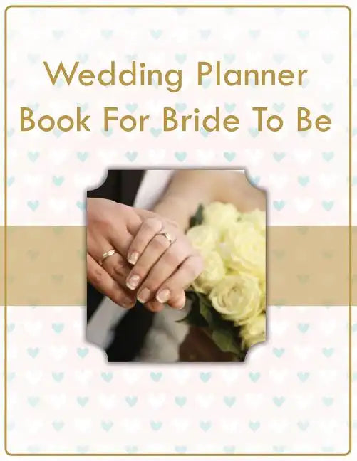Wedding Planner Book For Bride To Be - Paperback