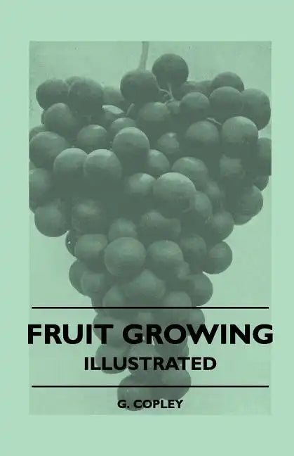 Fruit Growing - Illustrated - Paperback