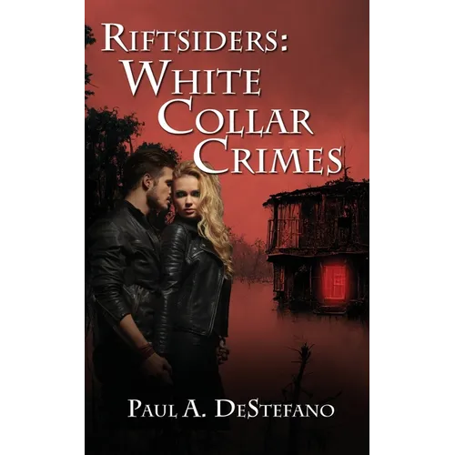 Riftsiders: White Collar Crimes - Paperback