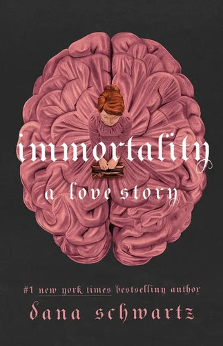 Immortality: A Love Story - Hardcover