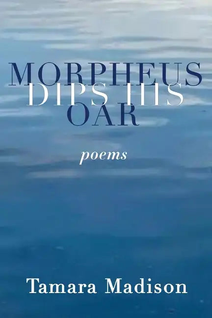 Morpheus Dips His Oar - Paperback